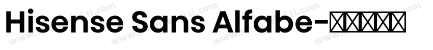 Hisense Sans Alfabe字体转换
